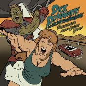 DICK DYNAMITE and the DOPPLEGANGERS