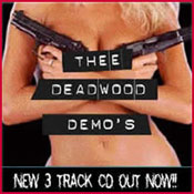 The Deadwood Demo's