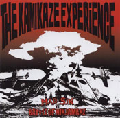 The Kamikaze Experience  (With MAD SIN)