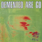 DEMENTED ARE GO
