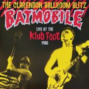 The Clarendon Ballroom Blitz - Live At The Klub Foot 1986