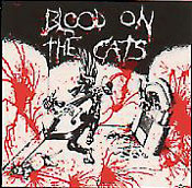 BLOOD ON THE CATS