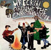 WRECKIN' AROUND THE CHRISTMAS TREE