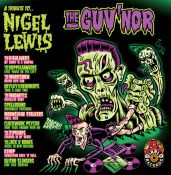 A TRIBUTE TO NIGEL LEWIS - THE GUV NOR