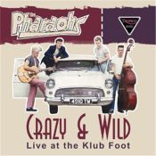 Crazy & Wild - Live At The Klub Foot 