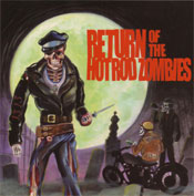 RETURN OF THE HOTROD ZOMBIES