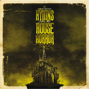 HYMNS FROM THE HOUSE OF HORROR