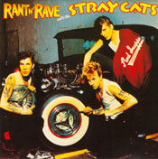 Ran't n'Rave With The Stray Cats