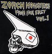 ZORCH MONSTERS FROM FAR EAST vol.1
